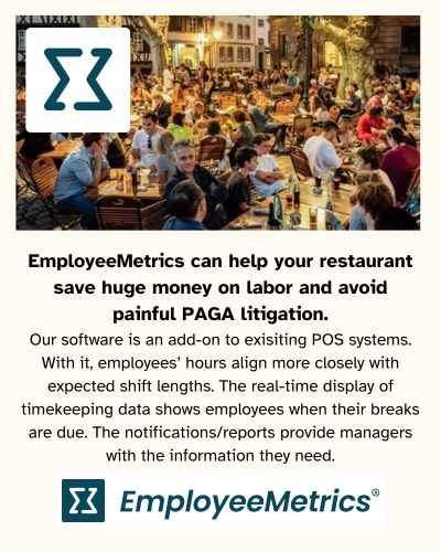 EmployeeMetrics can help your restaurant save huge money on labor and avoid painful PAGA litigation. Learn more.