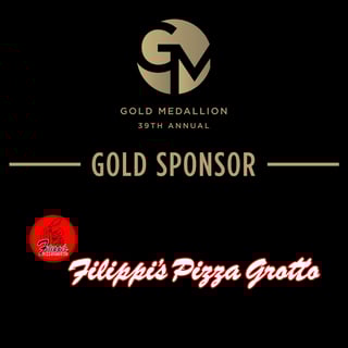 39th Annual Gold Medallion - Gold Sponsor: Filippi's Pizza Grotto